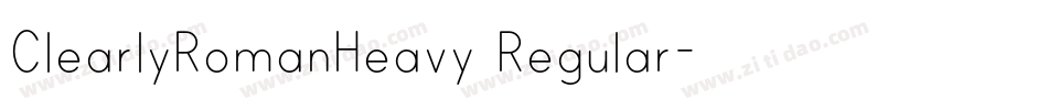 ClearlyRomanHeavy Regular字体转换
